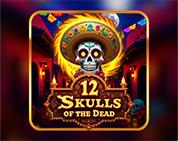 12 Skulls of the Dead 12 Skulls of the Dead